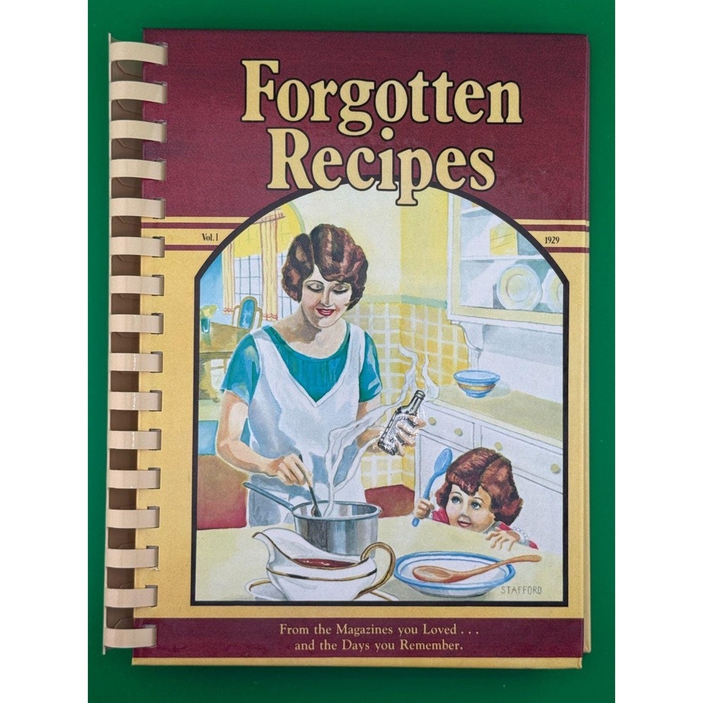 Forgotten Recipes Vol 1 Vintage Cookbook 1929 Classics Reprint Spiral Bound